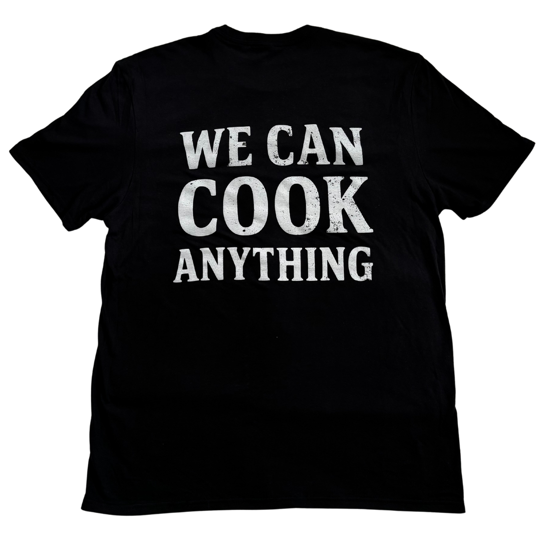 We Can Cook Anything T-Shirt