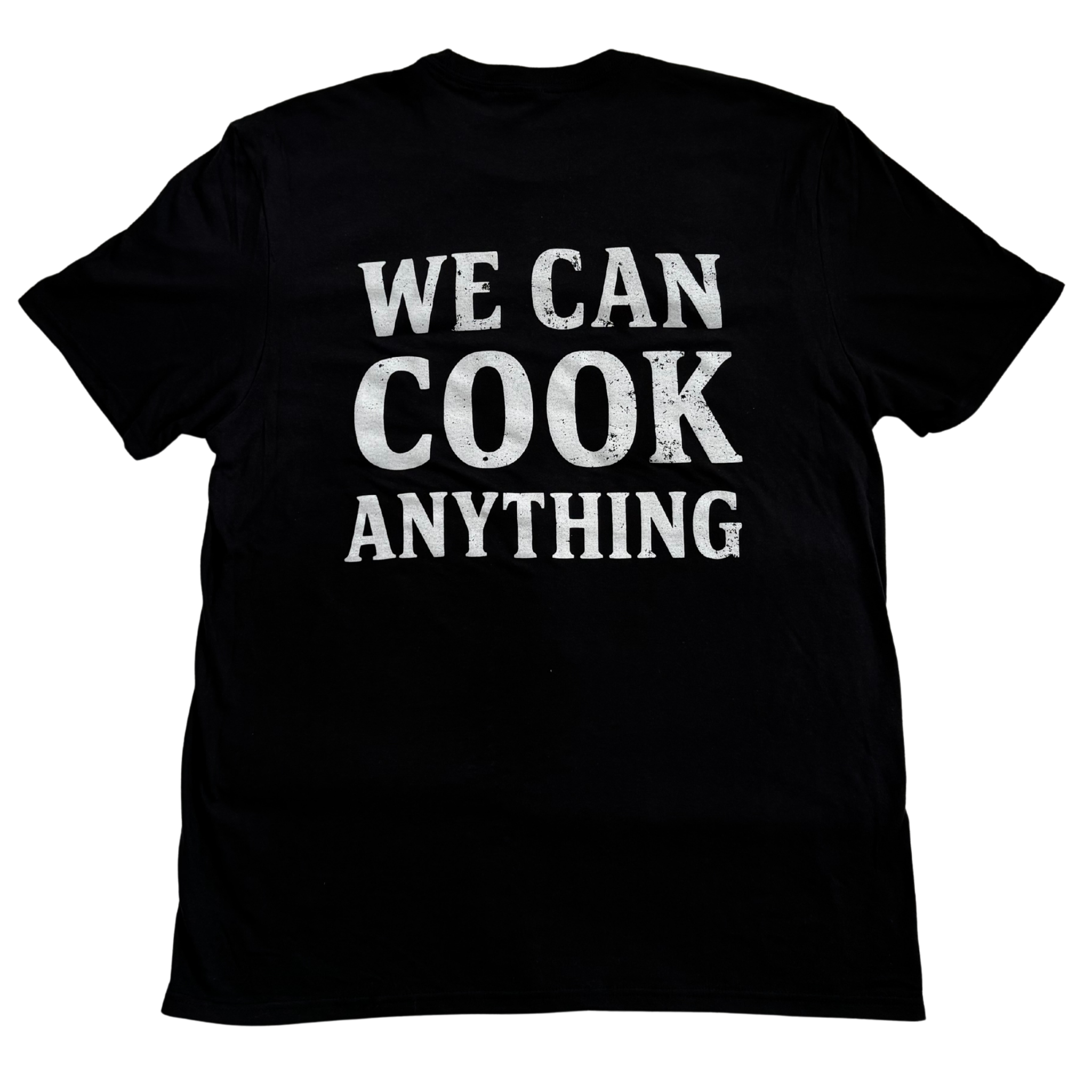 We Can Cook Anything T-Shirt